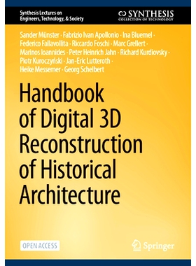 预订 Handbook of Digital 3D Reconstruction of Historical Architecture 历史建筑数字化三维重建手册: 9783031433627