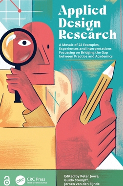 【预订】Applied Design Research: A Mosaic of 22 Examples, Experiences and In 9781032209197