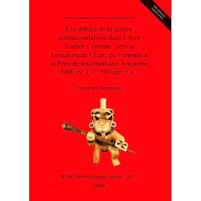 预订 Les débuts de la guerre institutionnalisée dans l’Aire Andine Centrale : vers la formation de l’état, du forma