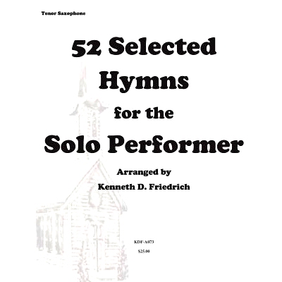 预订 52 Selected Hymns for the Solo Performer-tenor sax version: 9781500896898