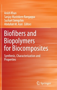 and Biopolymers Characterization 预订 Properties Synthesis Biofibers Biocomposites for