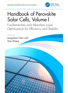 预订 Handbook of Perovskite Solar Cells, Volume 1: Fundamentals and Absorber Layer Optimization for Efficiency and Stabi