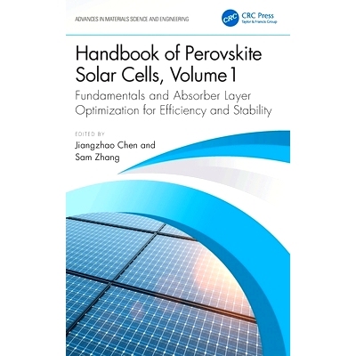 预订 Handbook of Perovskite Solar Cells, Volume 1: Fundamentals and Absorber Layer Optimization for Efficiency and Stabi