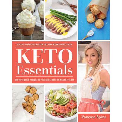 预订 Keto Essentials: 150 Ketogenic Recipes to Revitalize, Heal, and Shed Weight生酮饮食*：150 道生酮食谱，助您恢复活