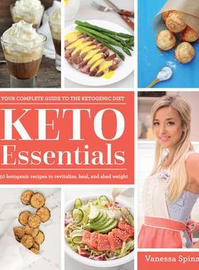 预订 Keto Essentials: 150 Ketogenic Recipes to Revitalize, Heal, and Shed Weight生酮饮食*：150 道生酮食谱，助您恢复活