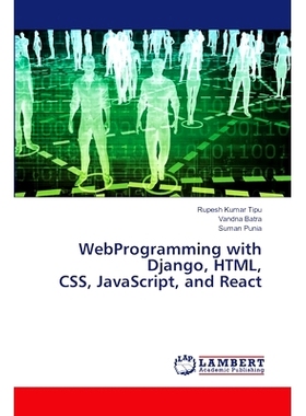 预订 WebProgramming with Django, HTML, CSS, JavaScript, and React: 9786207807222