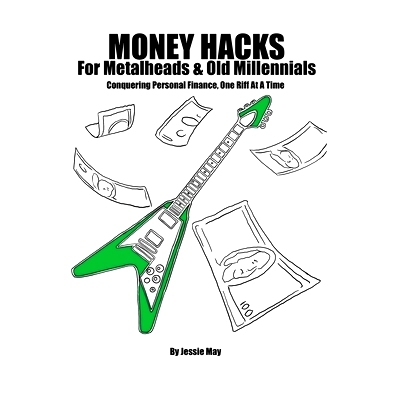 预订 Money Hacks For Metalheads and Old Millennials: 9798679061163