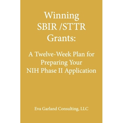 预订 Winning SBIR/STTR Grants: A Twelve-Week Plan for Preparing Your NIH Phase II Application: 9781727735147