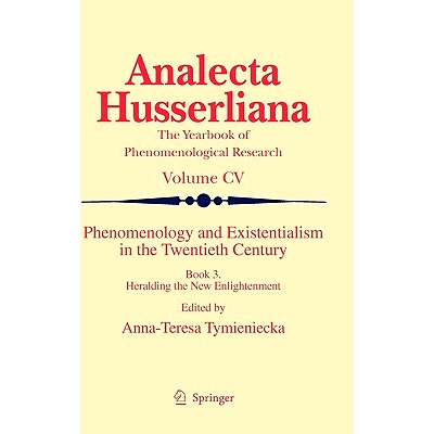 预订 Phenomenology and Existentialism in the Twenthieth Century: Book III. Heralding the New Enlightenment 20世纪的现象