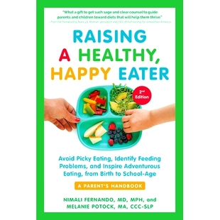Eating Raising Parent’s Eater Healthy Identify Picky Handbook Feeding Edition Happy Avoid 预订 Problems Second