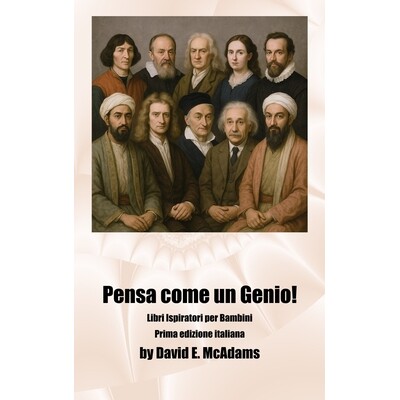 预订 Pensa come un Genio!: Racconti ispiratori di matematici e scienziati 9798902891673