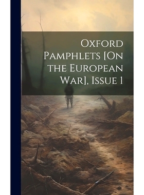 预订 Oxford Pamphlets [On the European War], Issue 1: 9781021142580