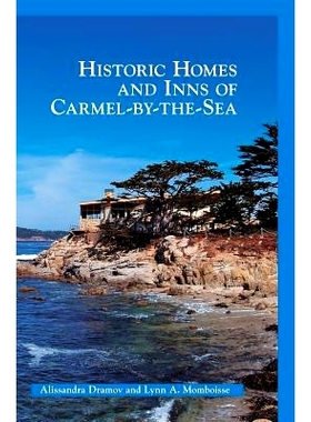 预订 Historic Homes and Inns of Carmel-By-The-Sea: 9781531699154