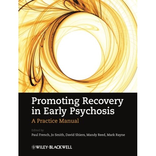预订 Promoting Recovery In Early Psychosis - A Practicemanual 精神病早期介入:康复促进: 9781405148948
