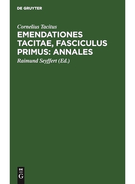 预订 Emendationes Tacitae, Fasciculus Primus: Annales: 9783112508299
