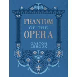 歌剧魅影 Gaston Leroux 音乐剧原著小说 Chartwell精装皮质封面 英文原版 Phantom of the Opera