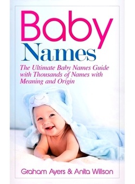 预订 Baby Names: The Ultimate Baby Names Guide with Thousands of Names with Meaning and Origin: 9781647485634