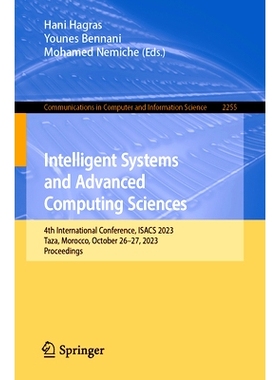 预订 Intelligent Systems and Advanced Computing Sciences: 4th International Conference, ISACS 2023, Taza, Morocco, Octob