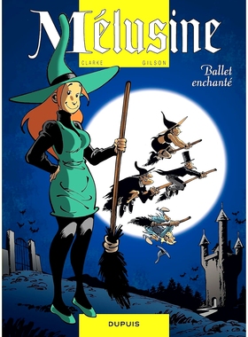 预订 Mélusine. Vol. 16. Ballet enchanté: 9782800162270