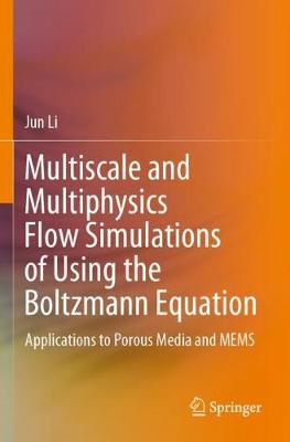 【预订】Multiscale and Multiphysics Flow Simulations of Using the Boltzmann Equation