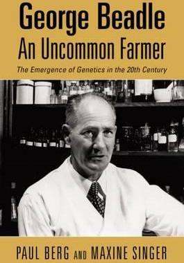 [预订]George Beadle, an Uncommon Farmer: The Emergence of Genetics in the 20th Century 9780879696887