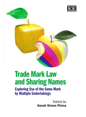 预订 Trade Mark Law and Sharing Names: Exploring Use of the Same Mark by Multiple Undertakings 商标法和共用名称: 9781847