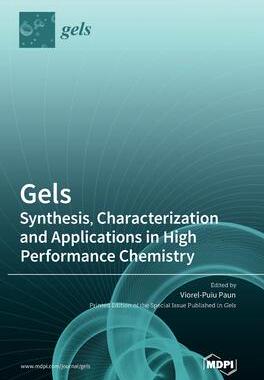 [预订]Gels: Synthesis, Characterization and Applications in High Performance Chemistry 9783036575117