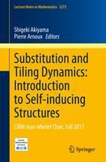 预订 Substitution and Tiling Dynamics: Introduction to Self-inducing Structures