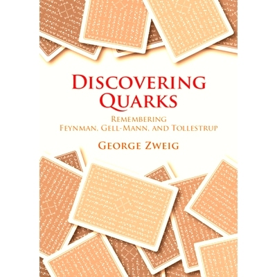 预订 Discovering Quarks: Remembering Feynman, Gell-Mann, and Tollestrup 发现夸克：缅怀费曼、盖尔曼和托尔斯特鲁普: 978100