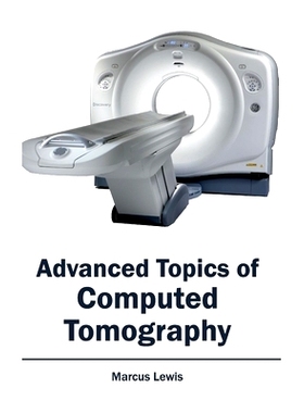预订 Advanced Topics of Computed Tomography 计算机断层扫描*主题: 9781632410221