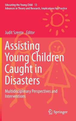 【预订】Assisting Young Children Caught in Disasters