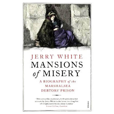 预订 Mansions of Misery: A Biography of the Marshalsea Debtors’ Prison痛苦的大厦: 9780099593324