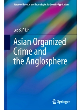 预订 Asian Organized Crime and the Anglosphere 亚洲有组织犯罪与英语圈: 9783031414817
