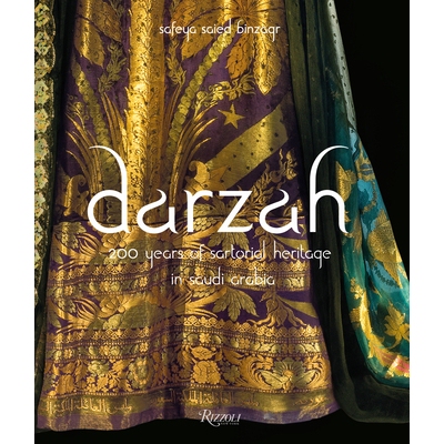 预订 Darzah: 200 Years of Sartorial Heritage in Saudi Arabia DARZAH: 9788891838803