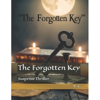 预订 The Forgotten Key: Suspense Thriller: 9798303737921