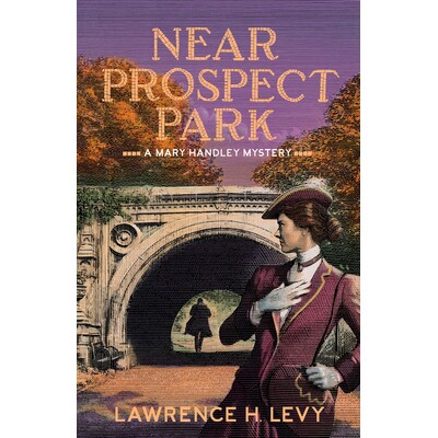 预订 Near Prospect Park: A Mary Handley Mystery 在展望公园附近：玛丽·汉德利的神秘: 9780451498465