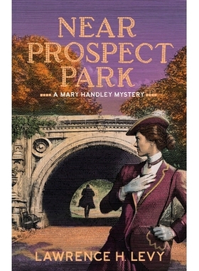 预订 Near Prospect Park: A Mary Handley Mystery 在展望公园附近：玛丽·汉德利的神秘: 9780451498465