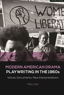 【预订】Modern American Drama: Playwriting in the 1960s: Voices, Documents, New Interpretations