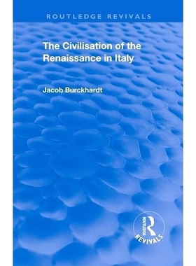 预订 The Civilisation of the Period of the Renaissance in Italy: 9780367181512