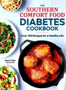 预订 The Southern Comfort Food Diabetes Cookbook: Over 100 Recipes for a Healthy Life