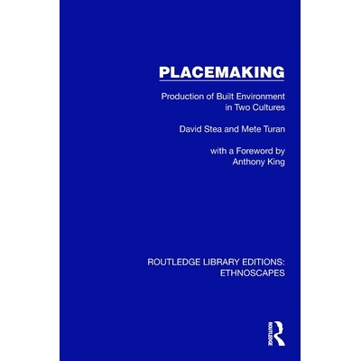 预订 Placemaking Production of Built Environment in Two Cultures 场所营造：两种文化的建成环境生产（重印版） 978103286440