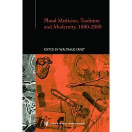 预订 Plural Medicine, Tradition and Modernity, 1800-2000