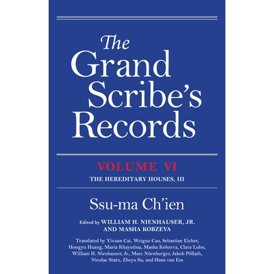 预订 The Grand Scribe’s Records, Volume VI: The Hereditary Houses, III 史记，第六卷：世家，三: 9780253064189