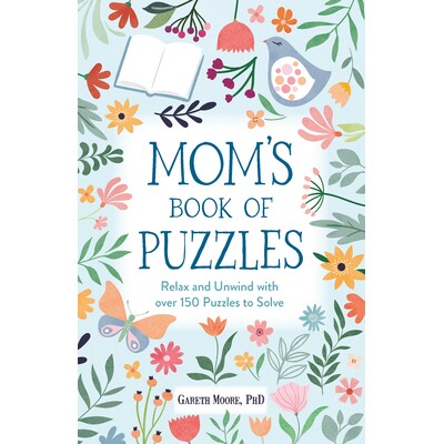 预订 Mom’s Book of Puzzles: Relax and Unwind with Over 150 Puzzles to Solve 9781789297973