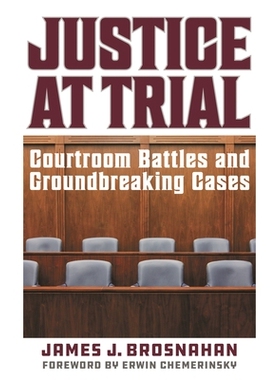 预订 Justice at Trial: Courtroom Battles and Groundbreaking Cases 审判中的正义：法庭斗争和开创性案件: 9781538174432