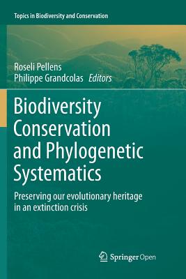 【预订】Biodiversity Conservation and Phylogenetic Systematics