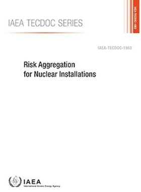 预订 Risk Aggregation for Nuclear Installations 核装置风险汇总: 9789201354211