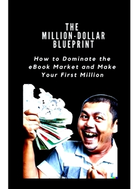 预订 The Million-Dollar Blueprint: How to Dominate the eBook Market and Make Your First Million: 9798378735389