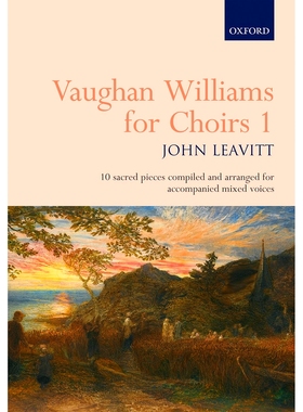预订 Vaughan Williams for Choirs 1: 10 sacred pieces for accompanied SATB voices 沃恩·威廉姆斯合唱团1：10首伴奏SATB声音