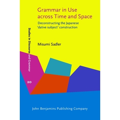 预订 Grammar in Use across Time and Space: Deconstructing the Japanese 